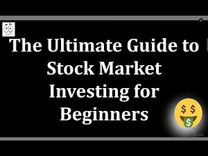 The Beginner’s Guide to Stock Market Investing