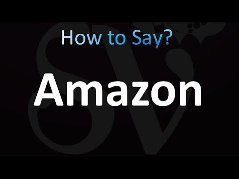How to Pronounce Amazon (correctly!)