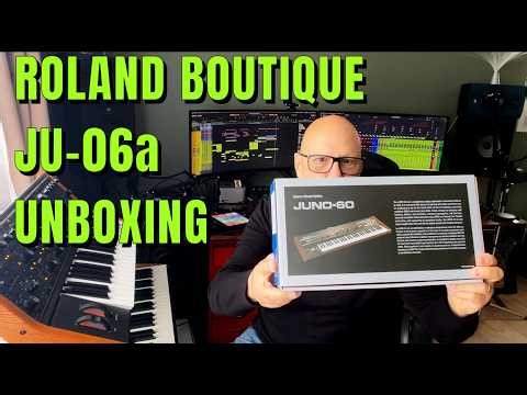 Roland Boutique JU-06A - Unboxing and Initial Thoughts