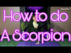 How to do a SCORPION !! (Stretching)