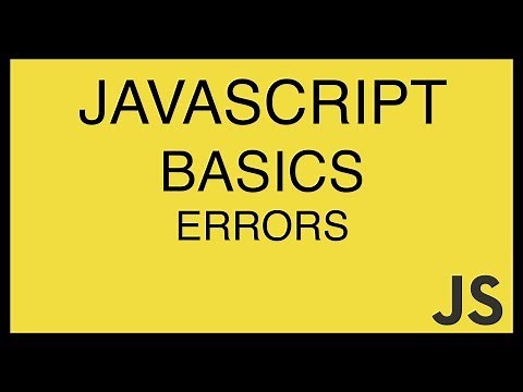 JavaScript Basics Tutorial 25 - Errors