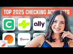 Best Checking Accounts in 2025!!