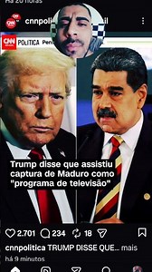 Trump disse que assistiu captura de maduro como "programa de TV"
