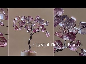 Crystal Tree | Bonsai Crystal Tree | How to make crystal beads flower | Crystal bouquet