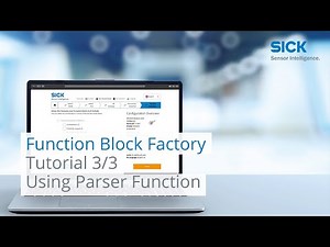 Tutorial Function Block Factory (Part 3/3): Using Parser Function | SICK AG