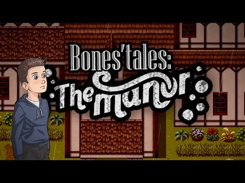 TGame | Bone's Tales : The Manor trailer ( Day 1 + 2 ) v.0.19.1 ( PC )