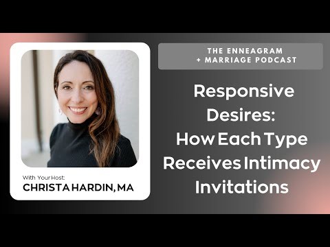 Select Responsive Desires: How Each Type Receives Intimacy Invitations