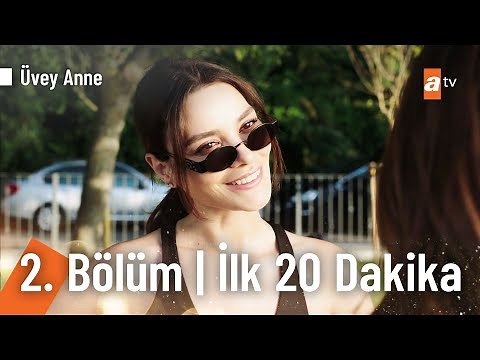 Üvey Anne 2. Bölüm | İlk 20 Dakika ‪@UveyAnne‬