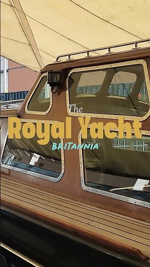 Royal Yacht Britannia Tour 👑