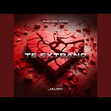 TE EXTRAÑO