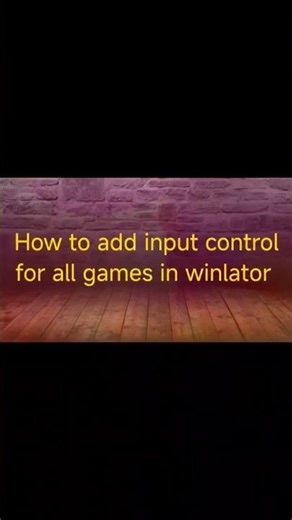 How to add input control for all games in winlator 🤔