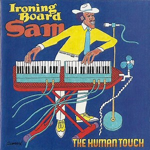 Ironing Board Sam - The Human Touch