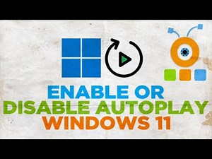 How to Enable or Disable AutoPlay in Windows 11