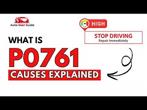 What is P0761 : Engine Error Code Causes Explained