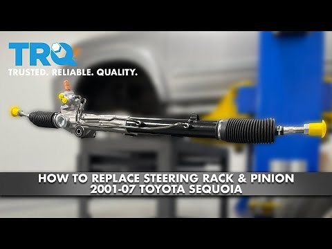 How to Replace Steering Rack 2001-07 Toyota Sequoia