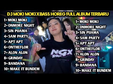 DJ MOKI MOKI TRAP PARTY BASS HOREG X DJ REMIX FULL ALBUM TERBARU