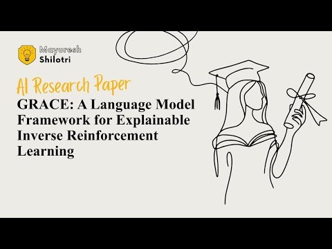 GRACE A Language Model Framework for Explainable Inverse Reinforcement Learning