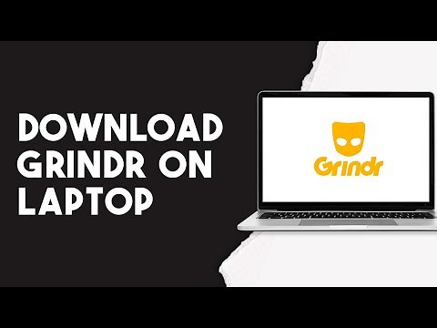 How To Download Grindr On Laptop