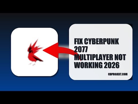 How To Fix Cyberpunk 2077 Multiplayer Not Working 2026 (FULL TUTORIAL)