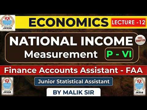 National Income |Economics for FAA |Basic Concept & Measurement| JKSSB Finance Account Assistant |L6
