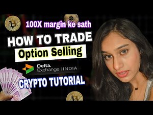 Option Selling complete tutorial with live example | Delta Exchange India