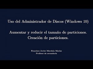 Uso del Administrador de Discos (Windows 10)