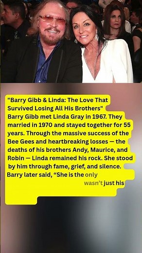 "Barry Gibb & Linda: The Love That Survived Losing All His Brothers"