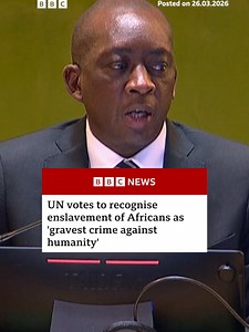 The proposal was adopted with 123 votes in favour and three against - the United States, Israel and Argentina. Fifty-two countries abstained, including the United Kingdom and European Union member states. #UN #Slavery #Africa #News #BBCNews