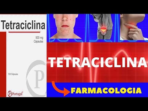 TETRACICLINA - PARA QUE SERVE, COMO TOMAR, COMO FUNCIONA, EFEITOS COLATERAIS - ANTIBIÓTICO