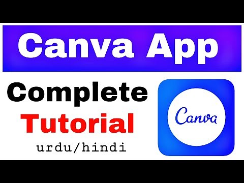Canva App Complete Urdu Tutorial || Canva App kaise use kare?