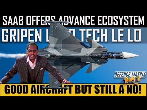 Gripen Le lo, Tech Le lo | SAAB offers advance ecosystem this time | हिंदी में