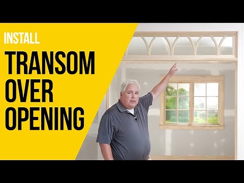 Cased Openings That Stand Out (Hint - Add Transom)