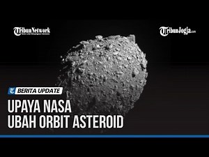 PESAWAT NASA TABRAK ASTEROID DENGAN KECEPATAN 22 500 KM PER JAM