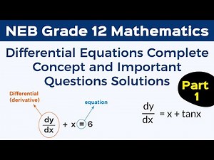 Differential Equations | Complete Concept and Important Question Solutions | NEB Maths | Sajha Notes