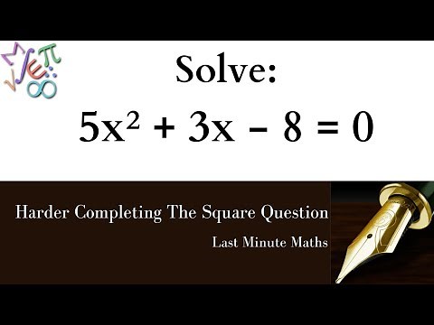 Solving Harder Completing The Square Questions - Quadratics