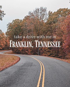 Looking for the perfect route? The vibrant colors of fall have made their mark in #FranklinTN🍁 | Visit Franklin, TN
