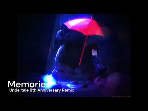 Memories - An Undertale 8th Anniversary Remix