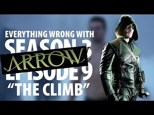Everything Wrong With Arrow "The Climb"
