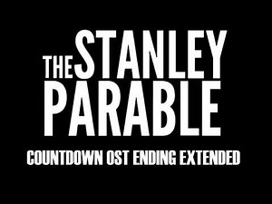 The Stanley Parable OST - Countdown (Ending Extended)