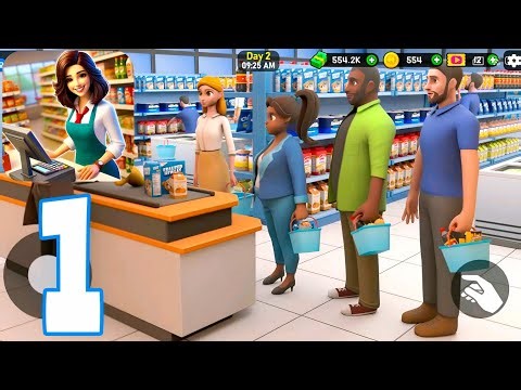 Supermarket Tycoon 3D - Tutorial - Gameplay Walkthrough Part 1 ( ANDROID / iOS )