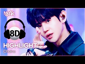 [🔊8D Bank] HIGHLIGHT (하이라이트) - Chains | KBS WORLD TV 250502