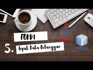 Form Input Data Pelanggan (Java Netbeans)