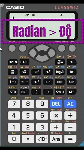 Cách chuyển độ - radian bằng Casio máy tính Casio Fx 580 VNX