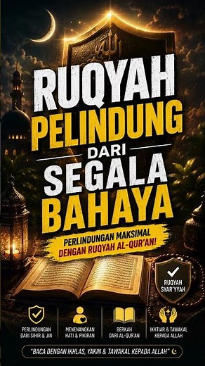 RUQYAH FOR PROTECTION AGAINST ALL HARM! RECITE THESE VERSES FOR PERSONAL & FAMILY PROTECTION