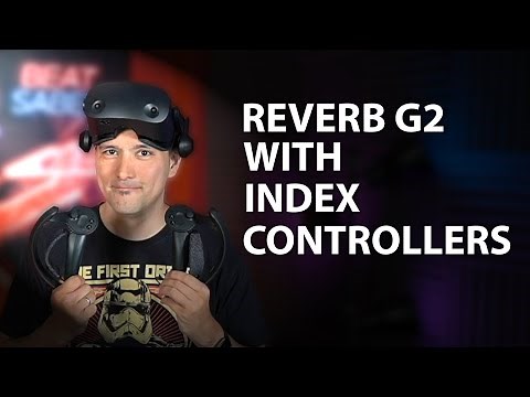 HOW TO USE THE HP REVERB G2 WITH INDEX CONTROLLERS - It's SO Simple! The MRTV Tutorial!