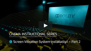 Dolby Vision - Dolby Vision Screen Vibration System Installation - Part 2