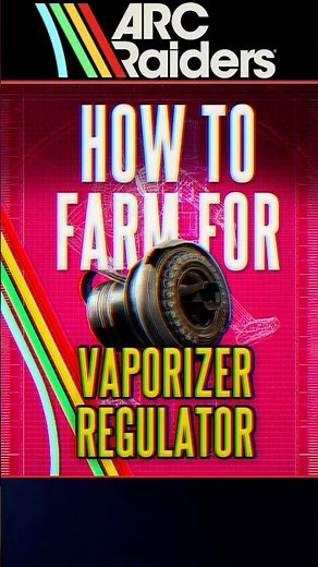 How To Farm Vaporizer Regulator #ARCRaiders #ARCRaidersGuide #ARCRaidersTips