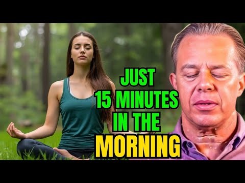 Dr. Joe Dispenza – JUST 15 MINUTES IN THE MORNING Start Your Day with Gratitude & Abundance