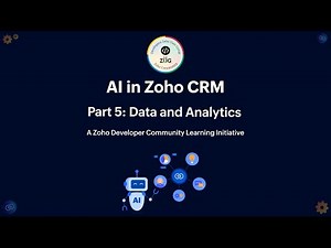AI in Zoho CRM – Part 5: Data and Analytics