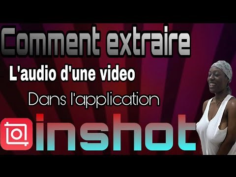 COMMENT EXTRAIRE L’AUDIO D’UNE VIDÉO ET MONTER SUR INSHOT (le secret)